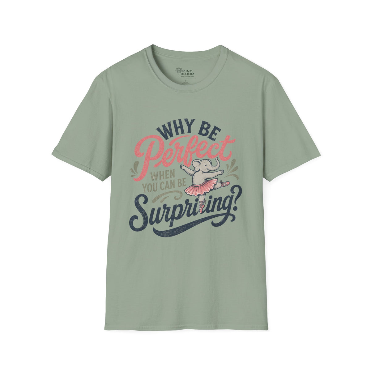 Be Surprising T-Shirt