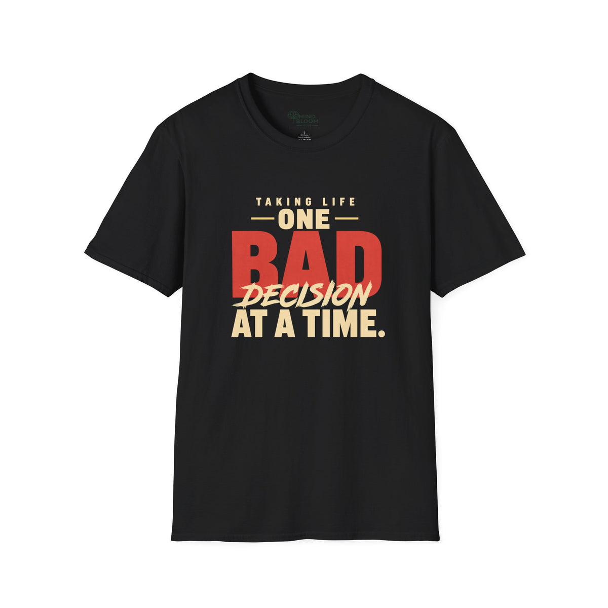 Bad Decisions T-Shirt