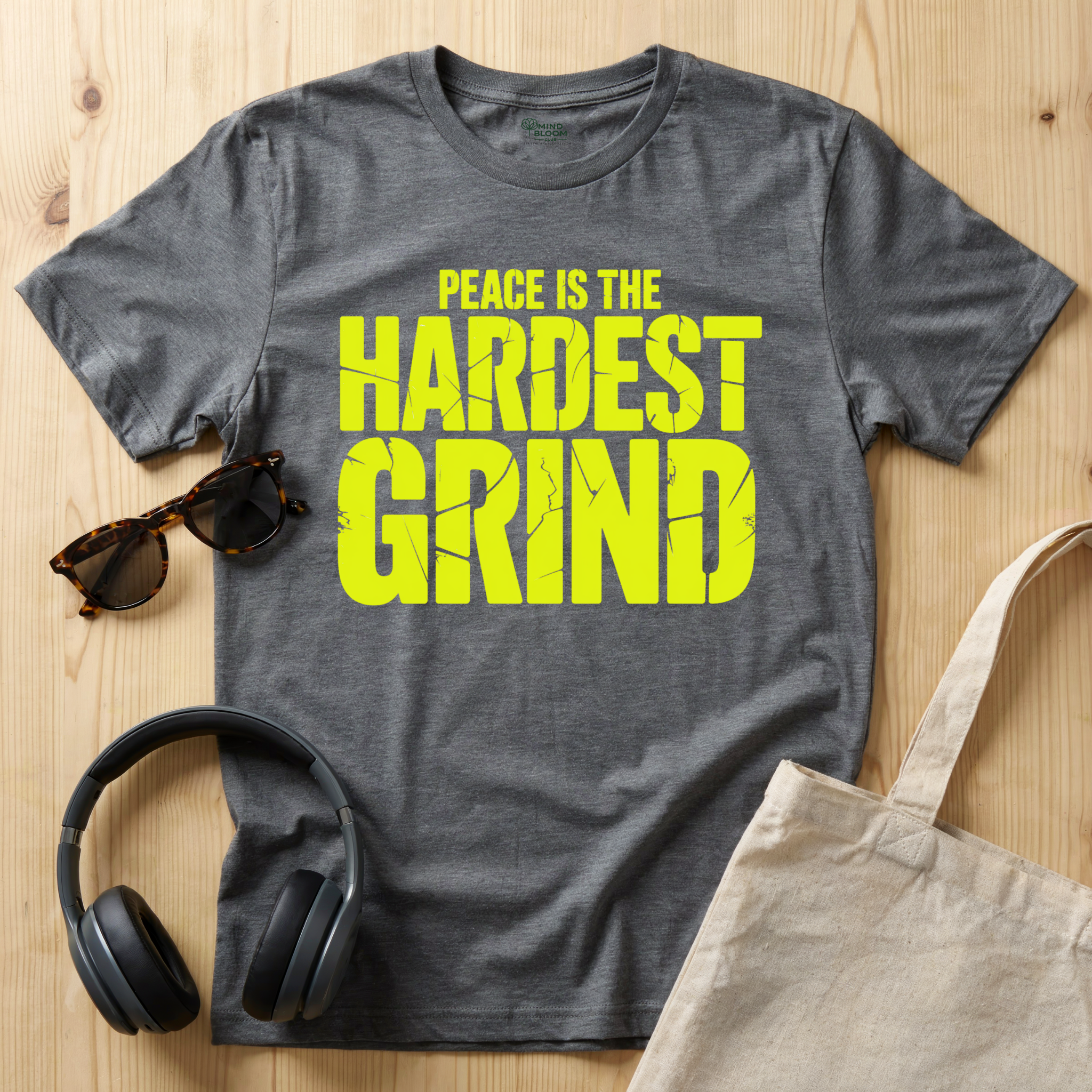 Peace is the hardest grind T-Shirt