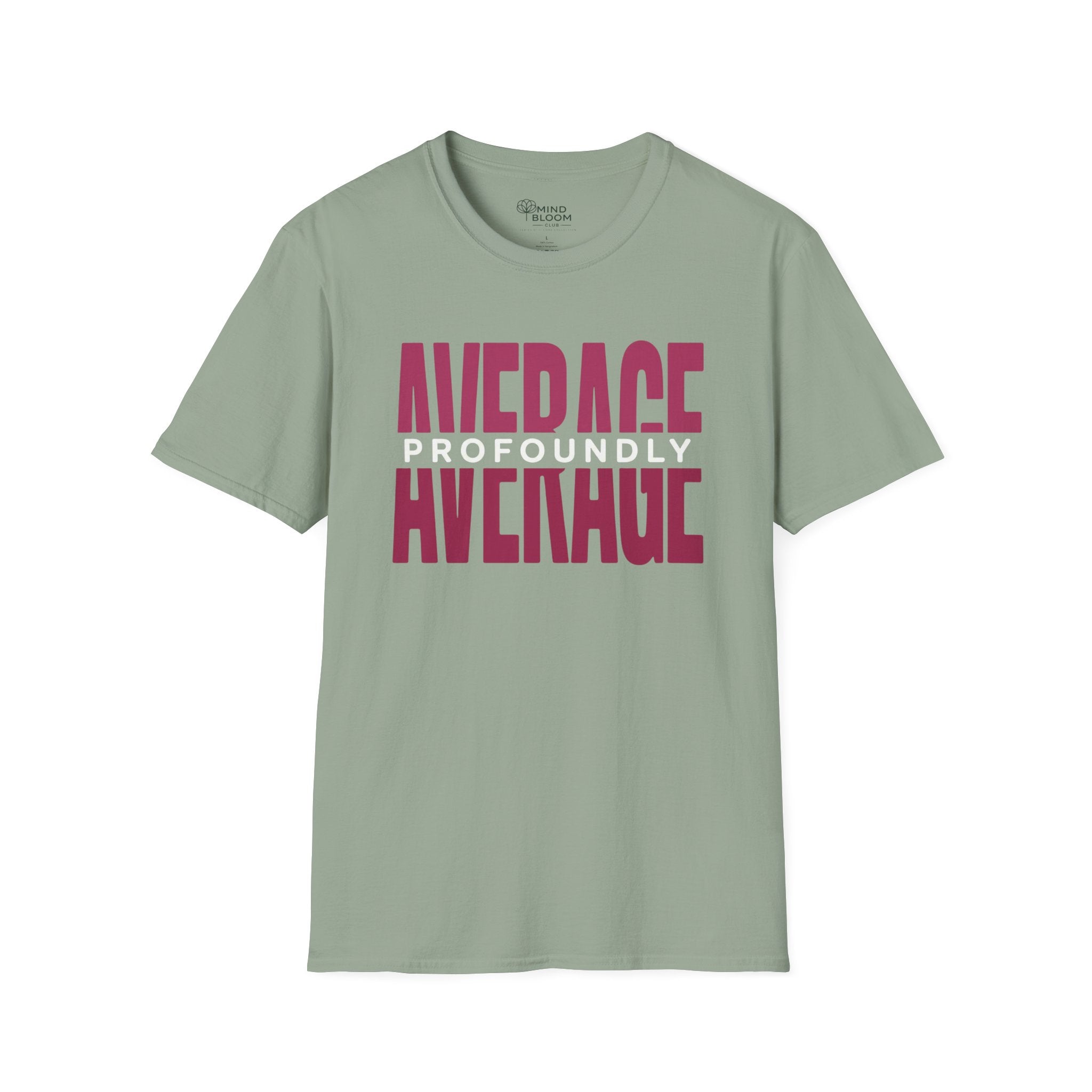 Profoundly Average T-Shirt