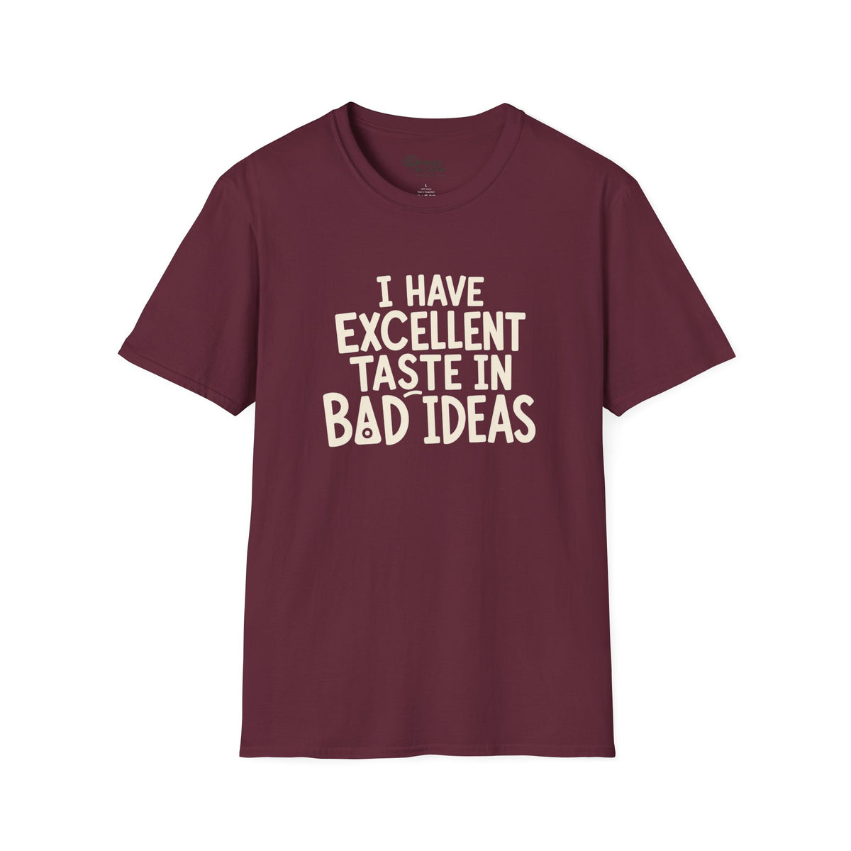 Taste In Bad Ideas T-Shirt