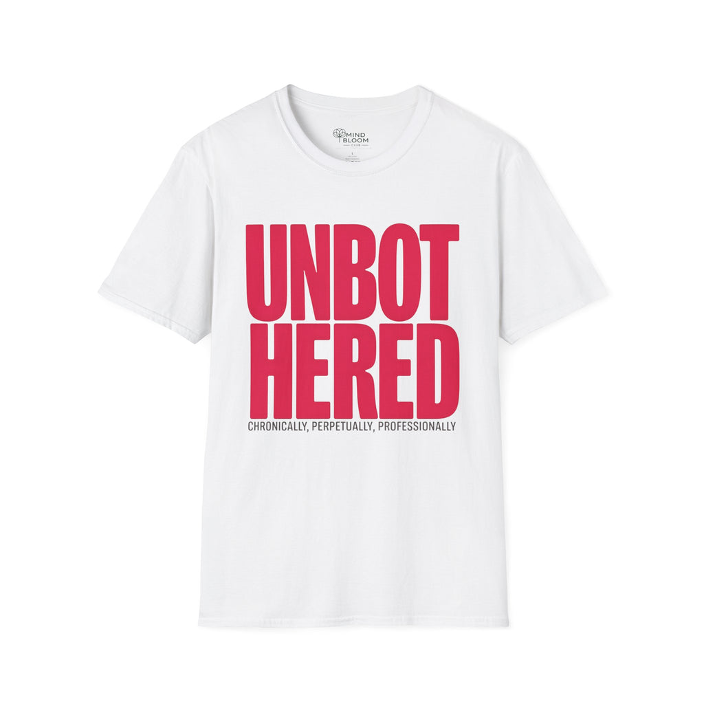 Unbothered T-Shirt