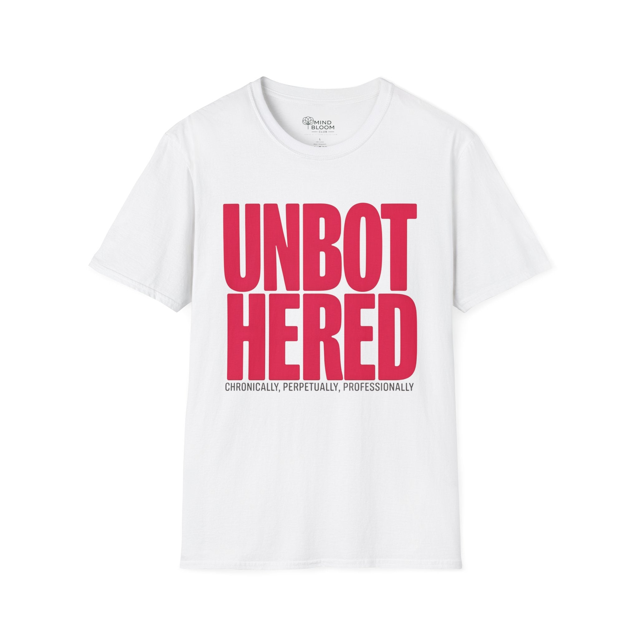 Unbothered T-Shirt