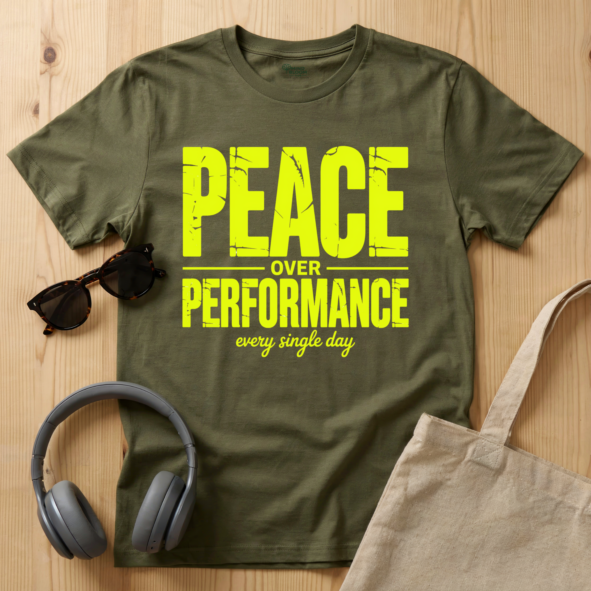 Peace over Performance T-Shirt