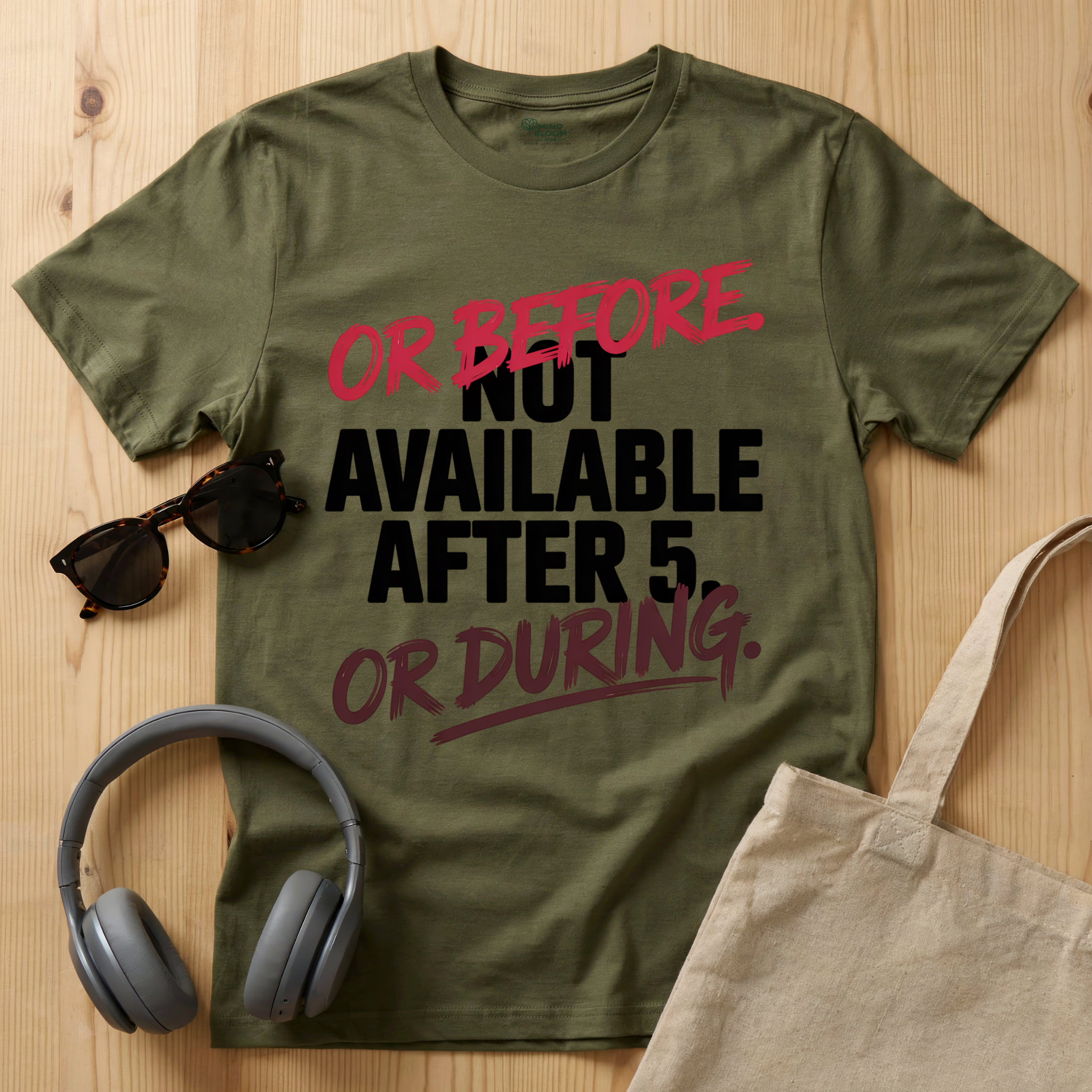 Not available after 5 T-Shirt