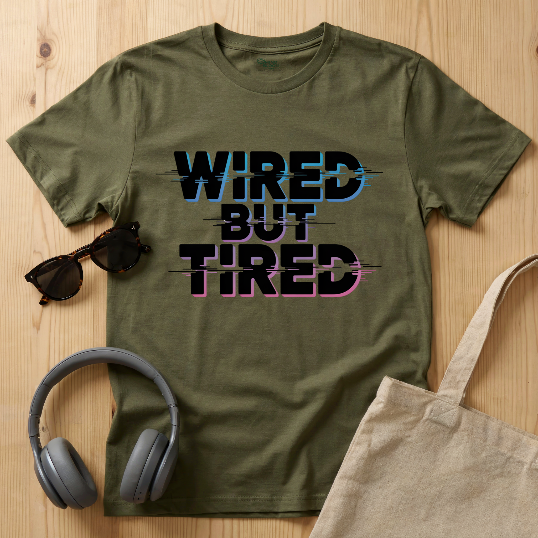 Wired but Tired T-Shirt