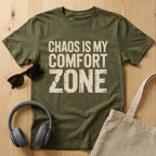 Chaos is my comfort zone T-Shirt