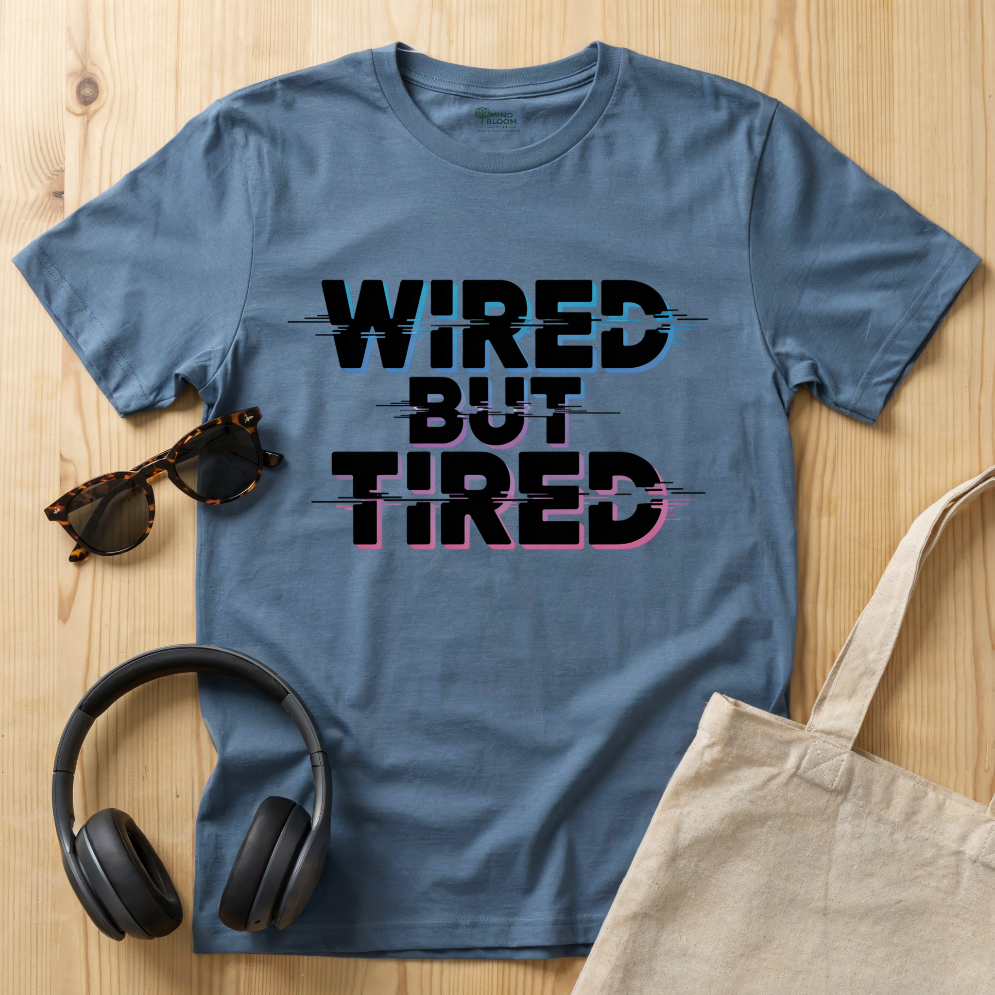 Wired but Tired T-Shirt
