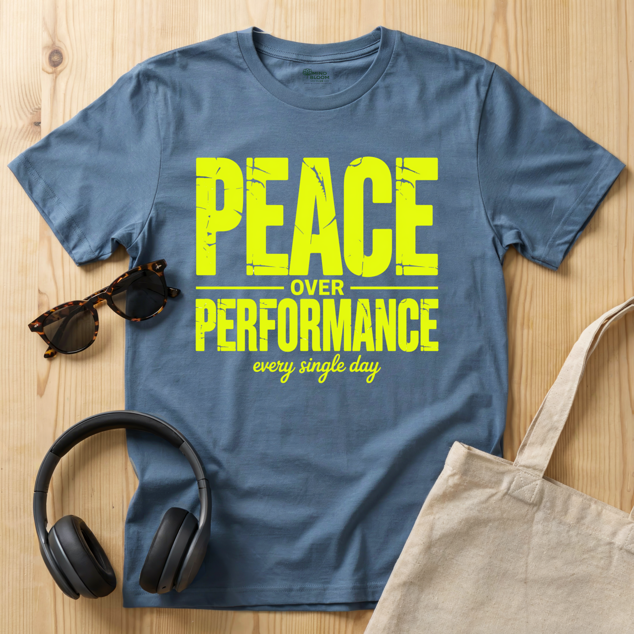 Peace over Performance T-Shirt