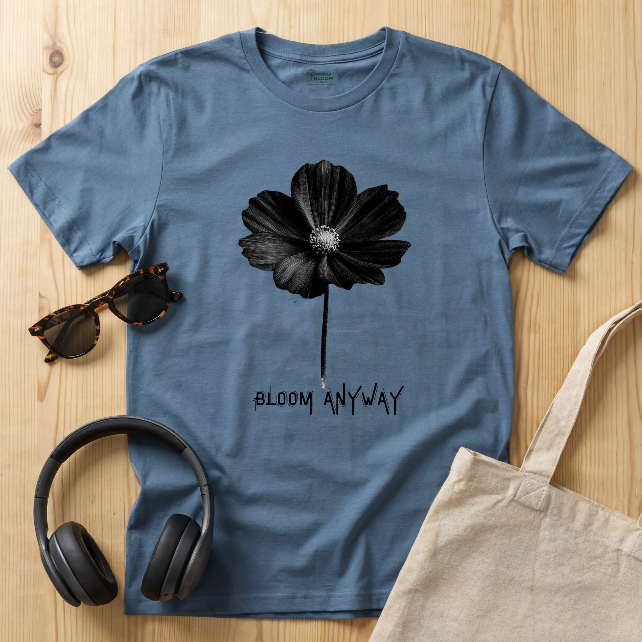 Bloom Anyway T-Shirt