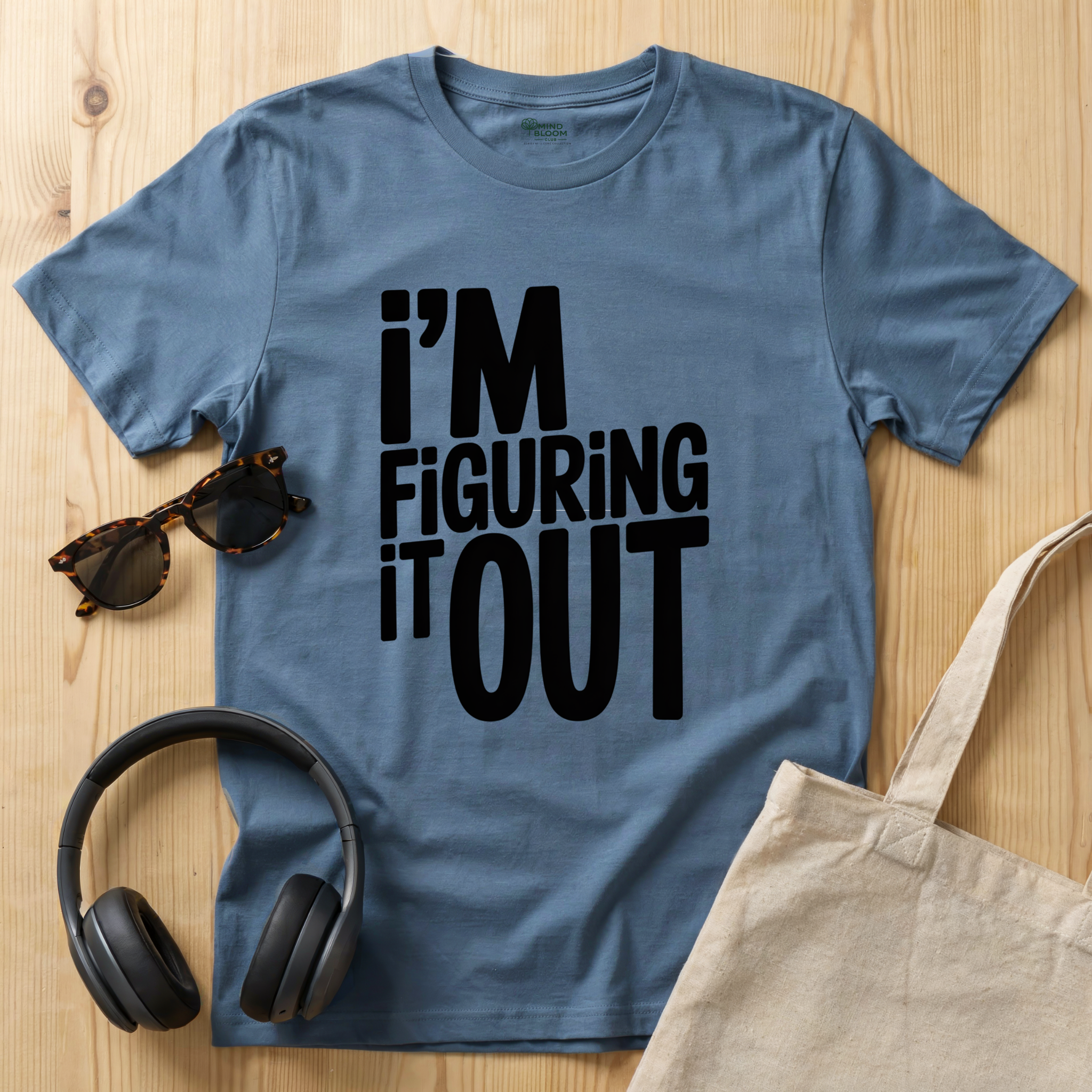 I'm Figuring it Out T-Shirt
