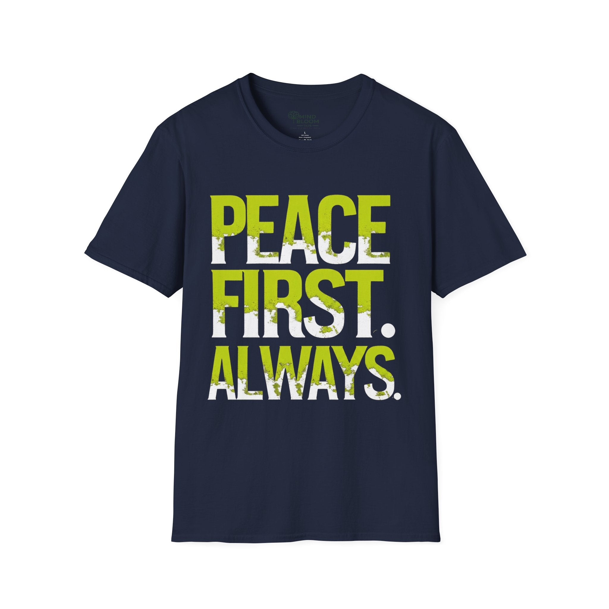 Peace first always T-Shirt