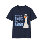 Do It Anyway T-Shirt