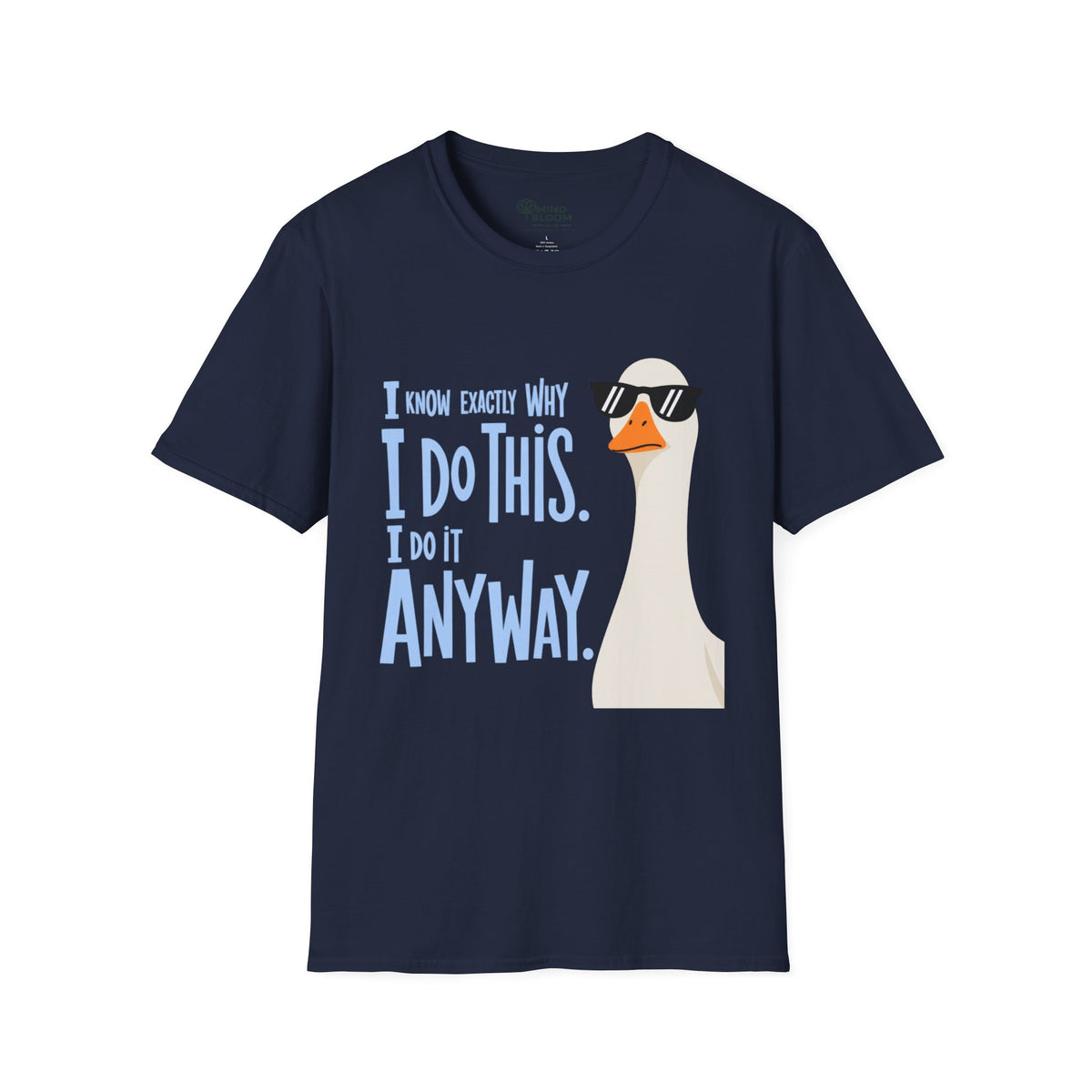 Do It Anyway T-Shirt
