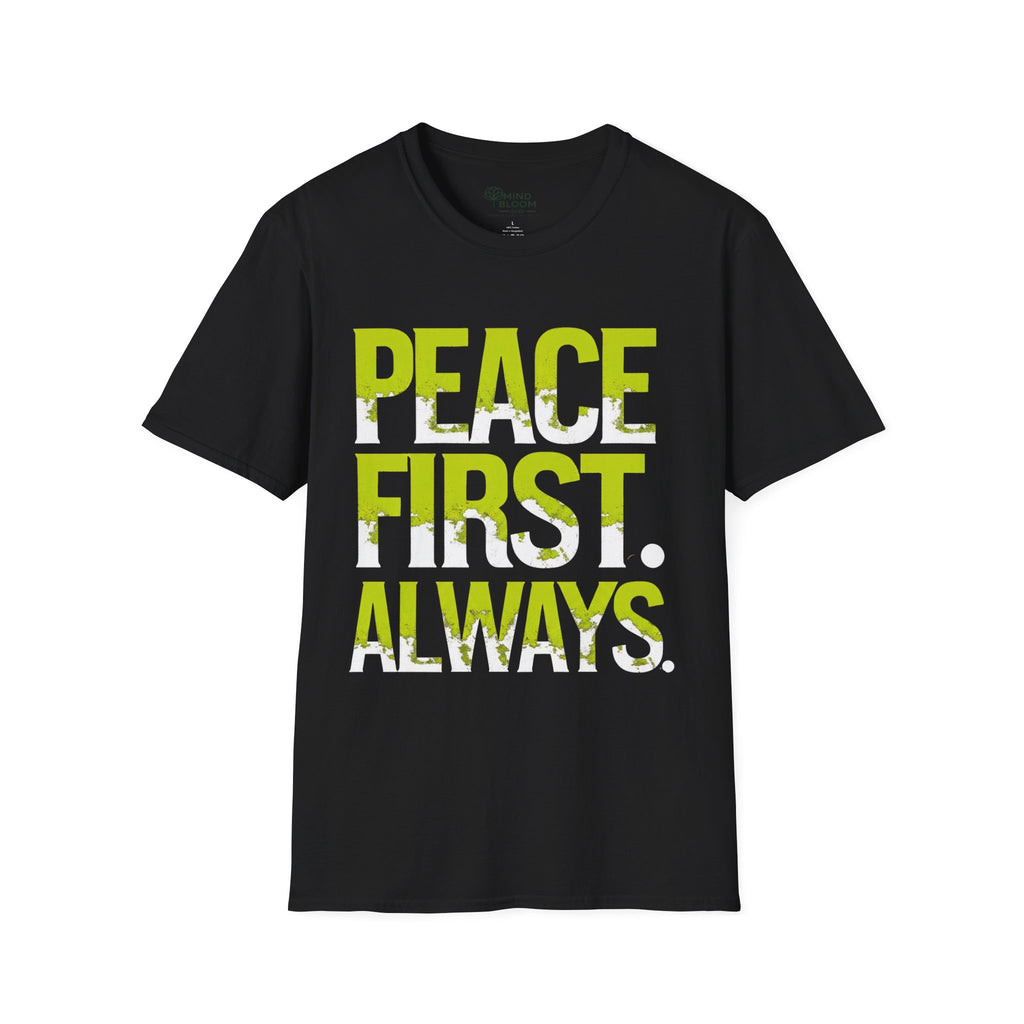 Peace first always T-Shirt