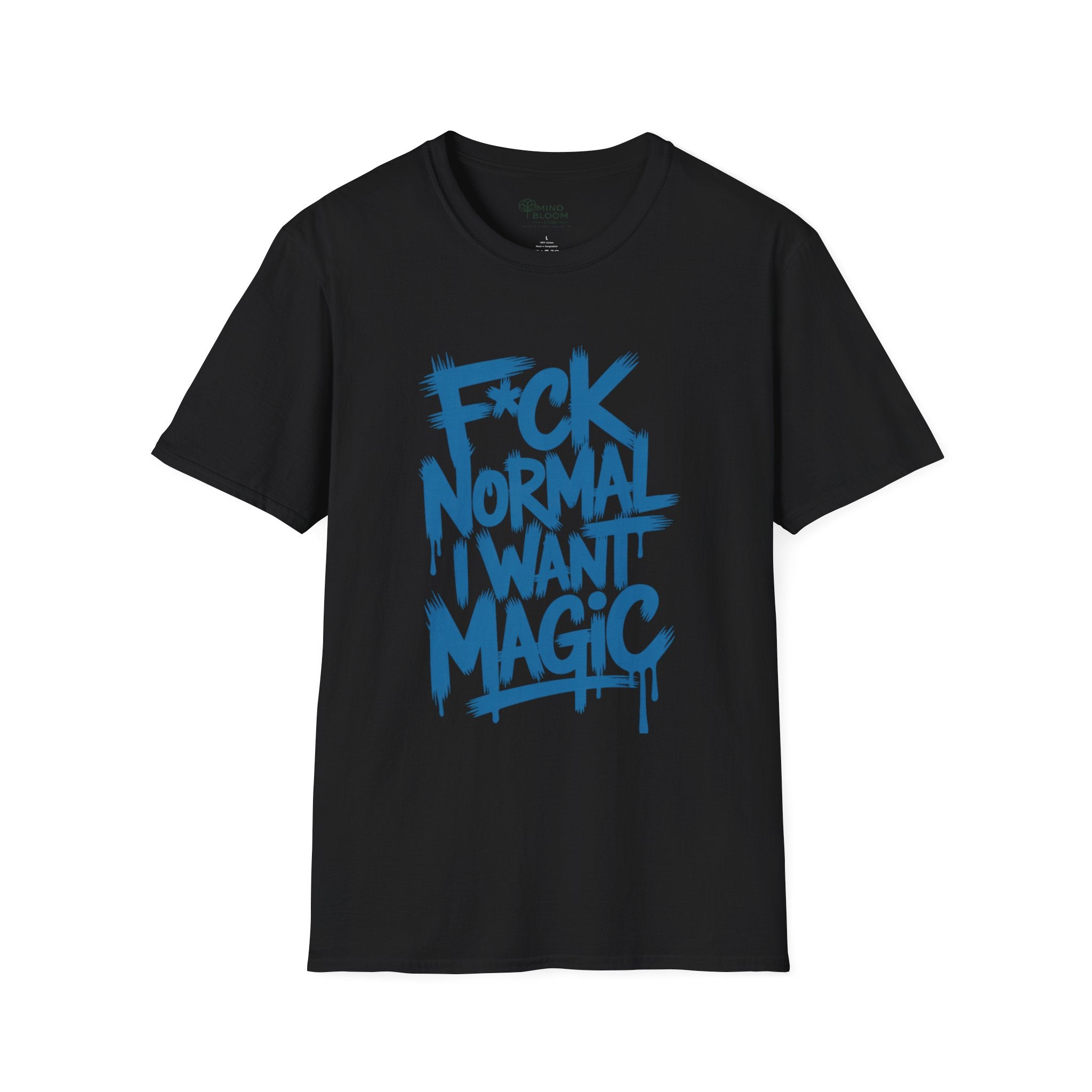 F*ck Normal I Want Magic T-Shirt