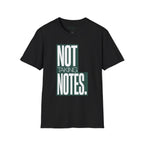Not taking notes T-Shirt