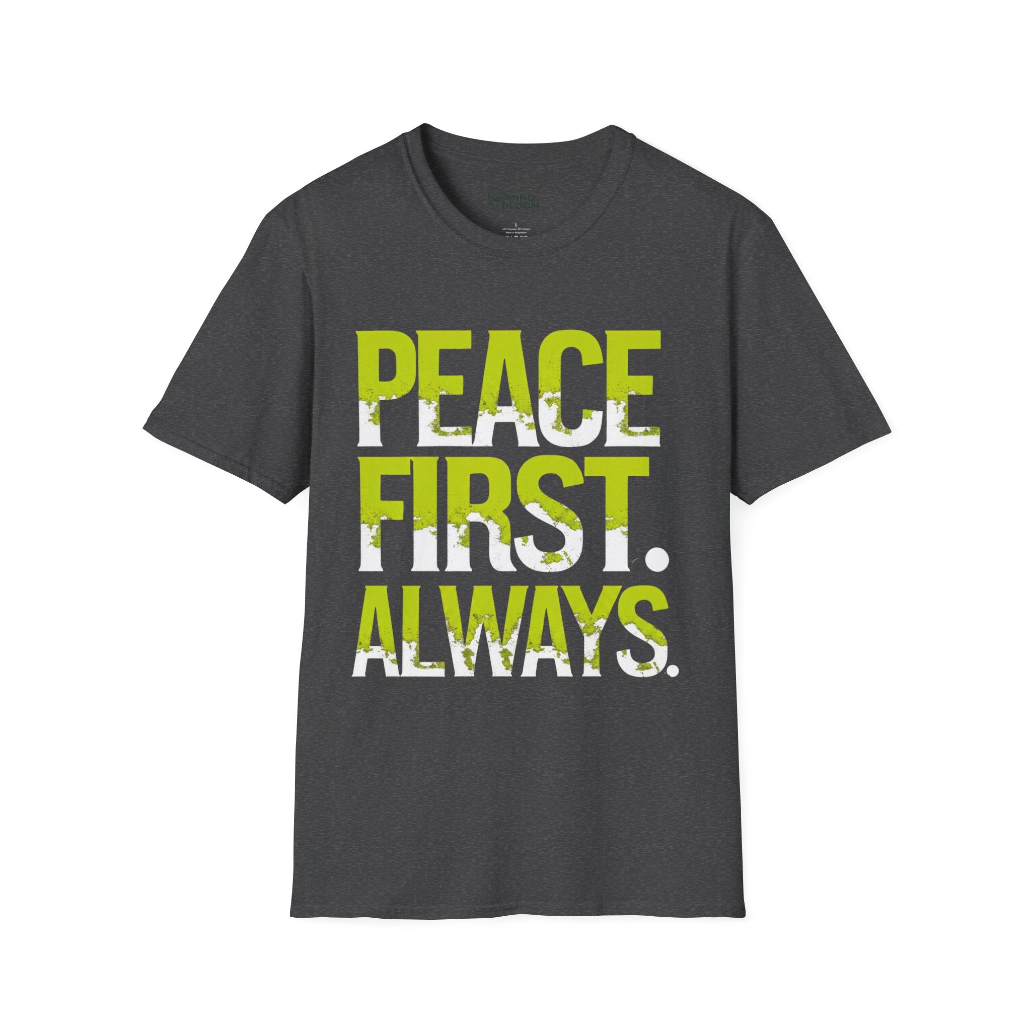 Peace first always T-Shirt
