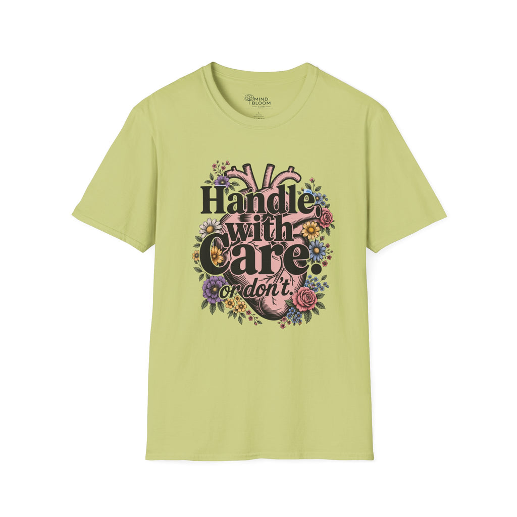 Handle with care T-Shirt