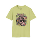 Handle with care T-Shirt
