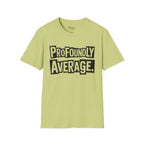 Profoundly Average T-Shirt