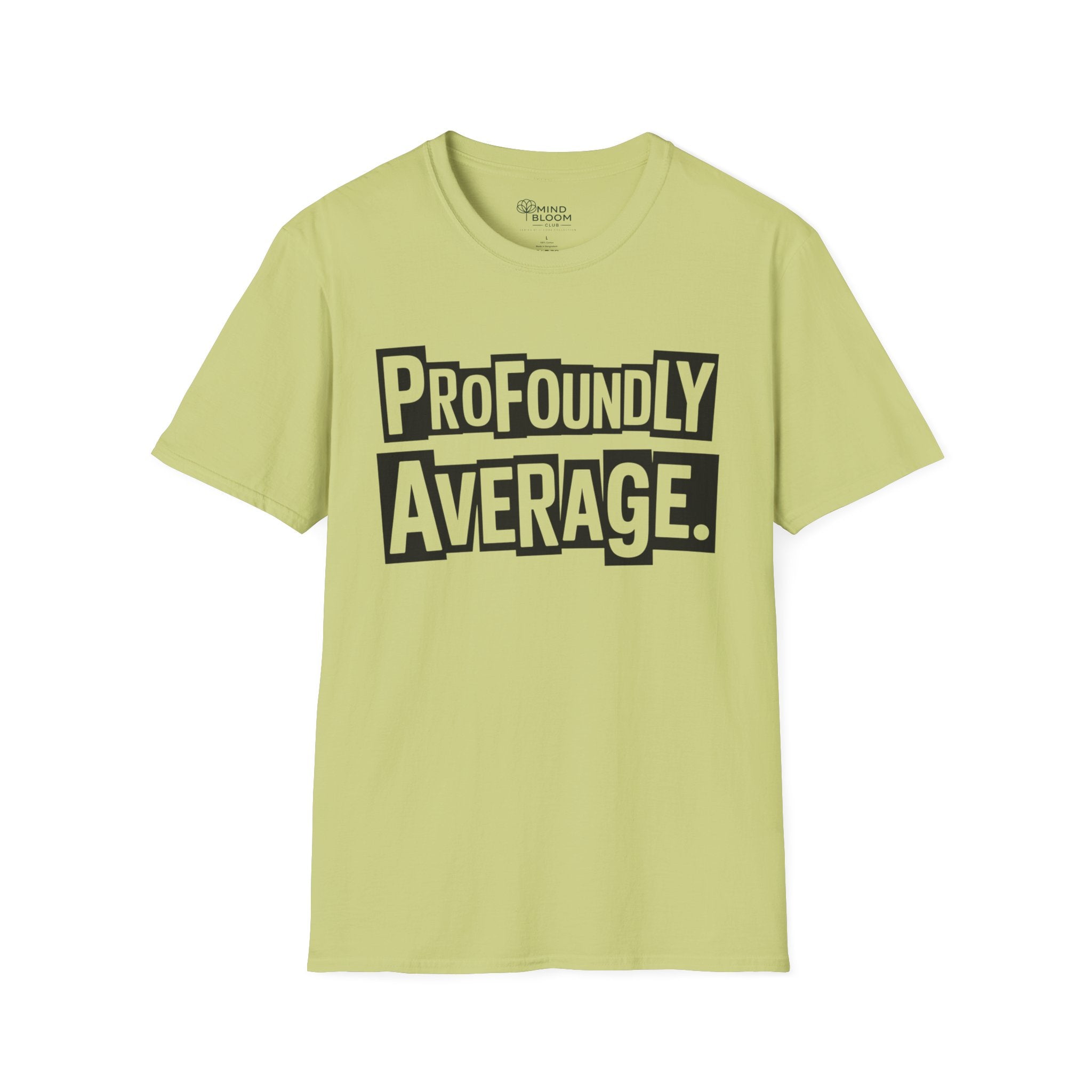 Profoundly Average T-Shirt