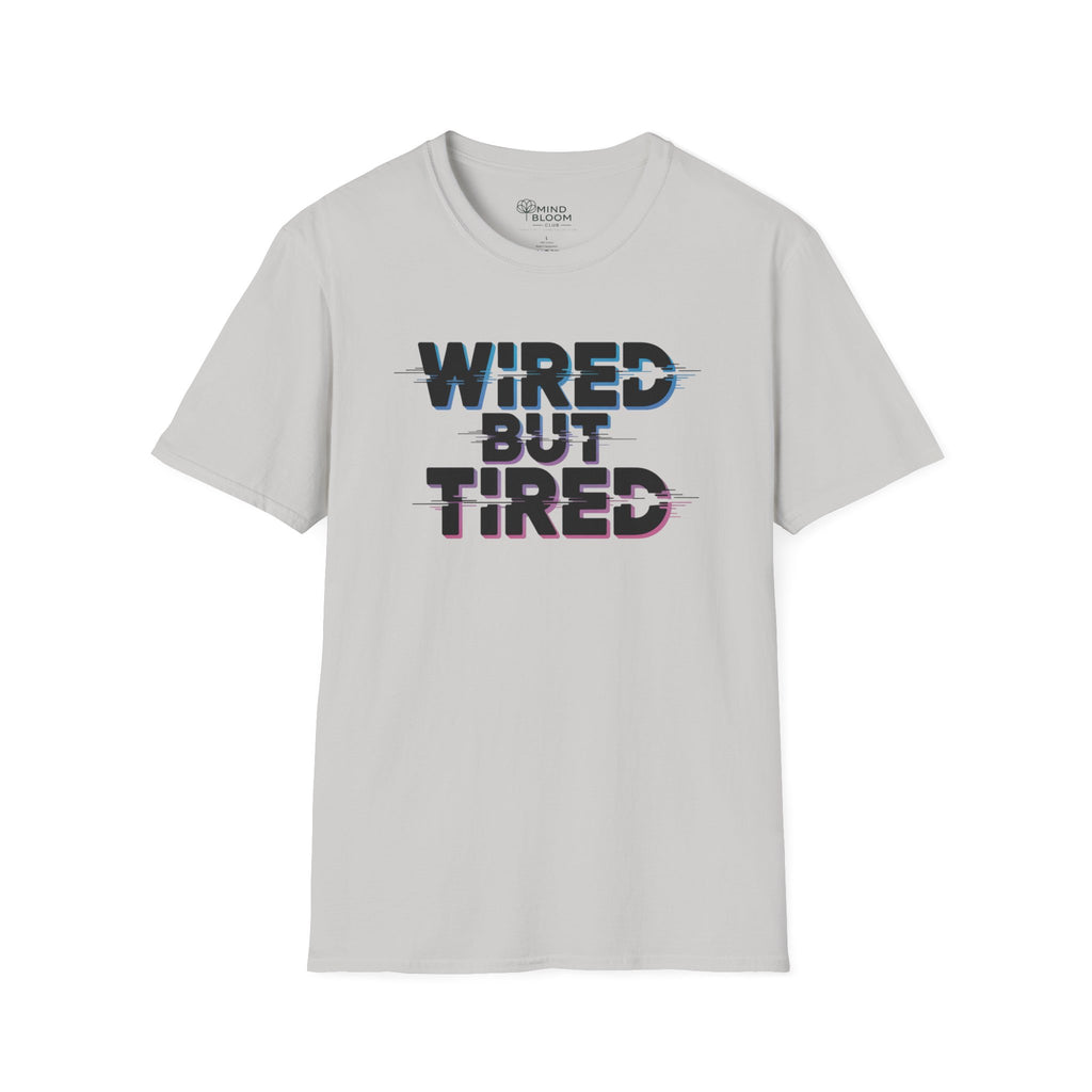 Wired but Tired T-Shirt