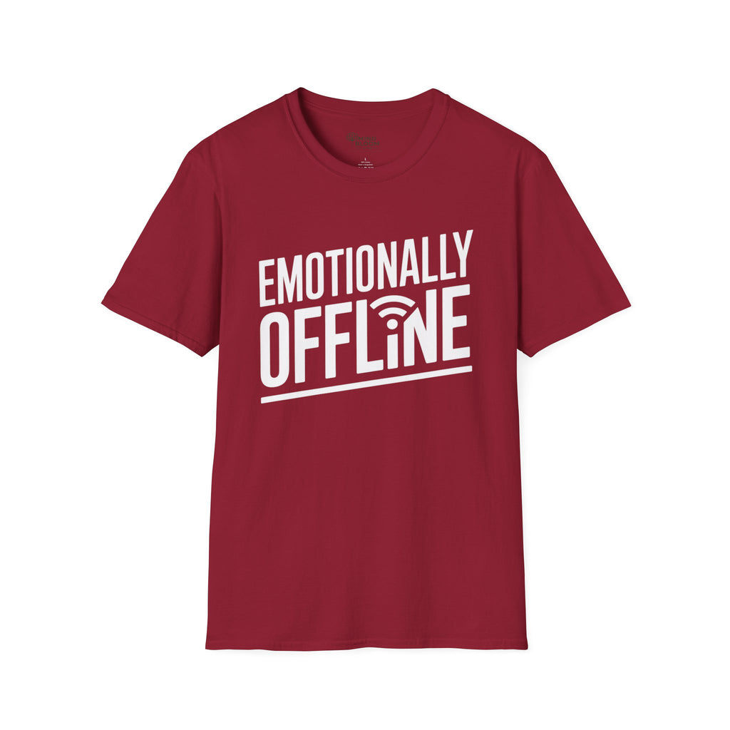 Emotionally Offline T-Shirt