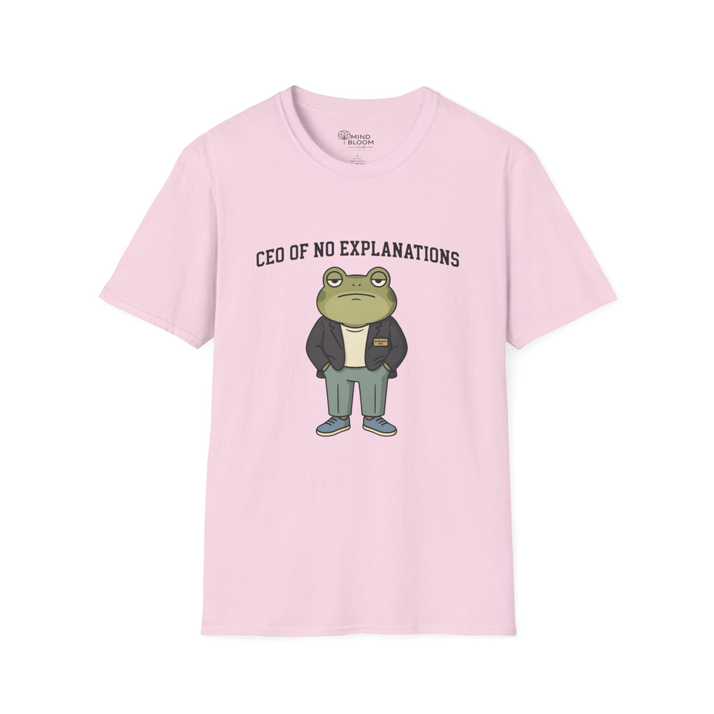 CEO of no explanations Frog T-Shirt