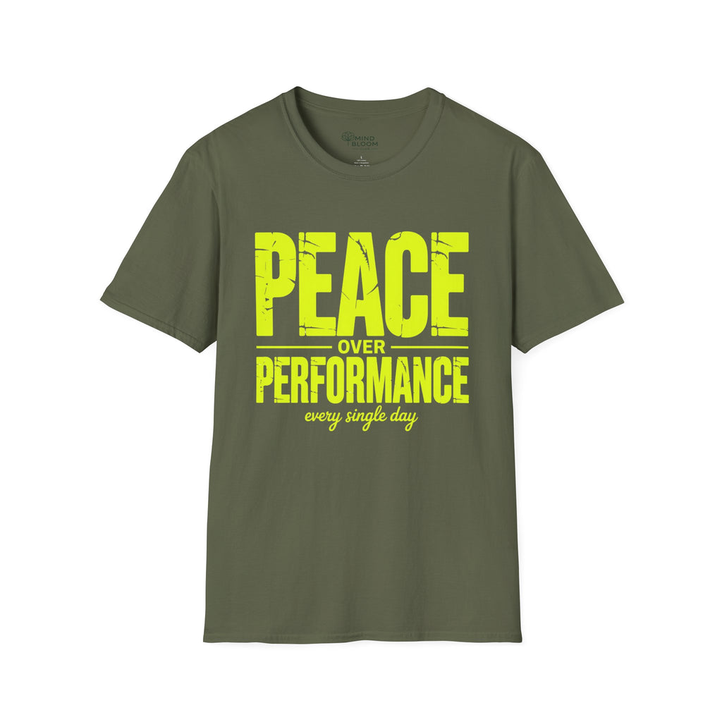 Peace over Performance T-Shirt