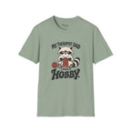 I Need A Hobby T-Shirt