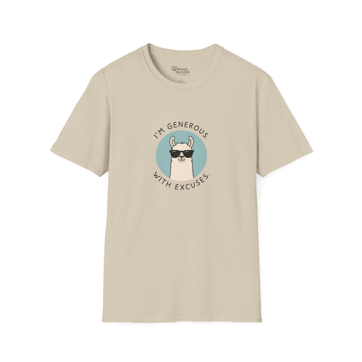 Generous With Excuses T-Shirt