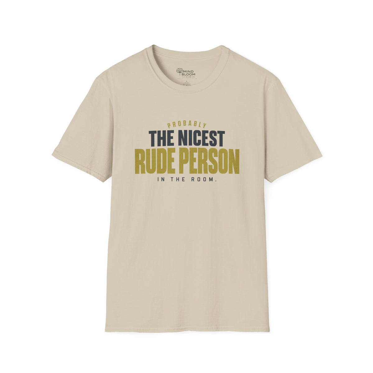 Nicest Rude Person T-Shirt