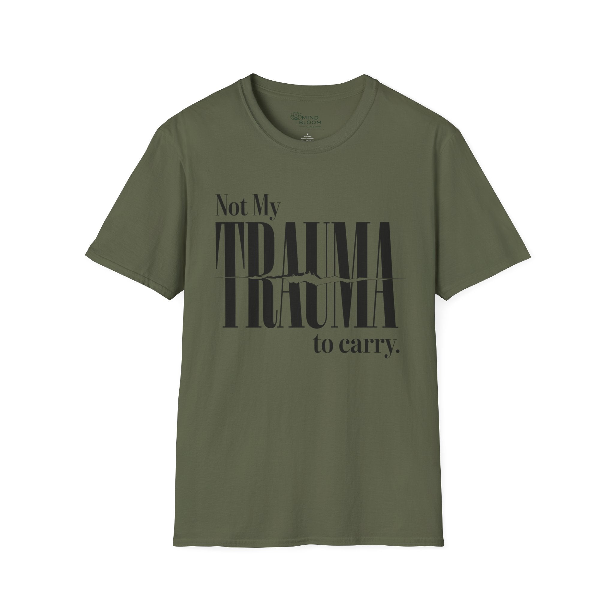 Not My Trauma to Carry T-Shirt