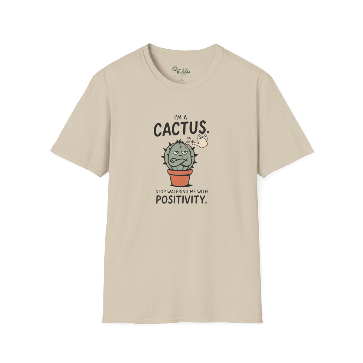 I'm a cactus T-Shirt