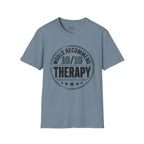 Would recommend Therapy T-Shirt