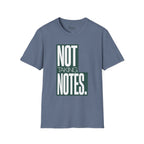 Not taking notes T-Shirt