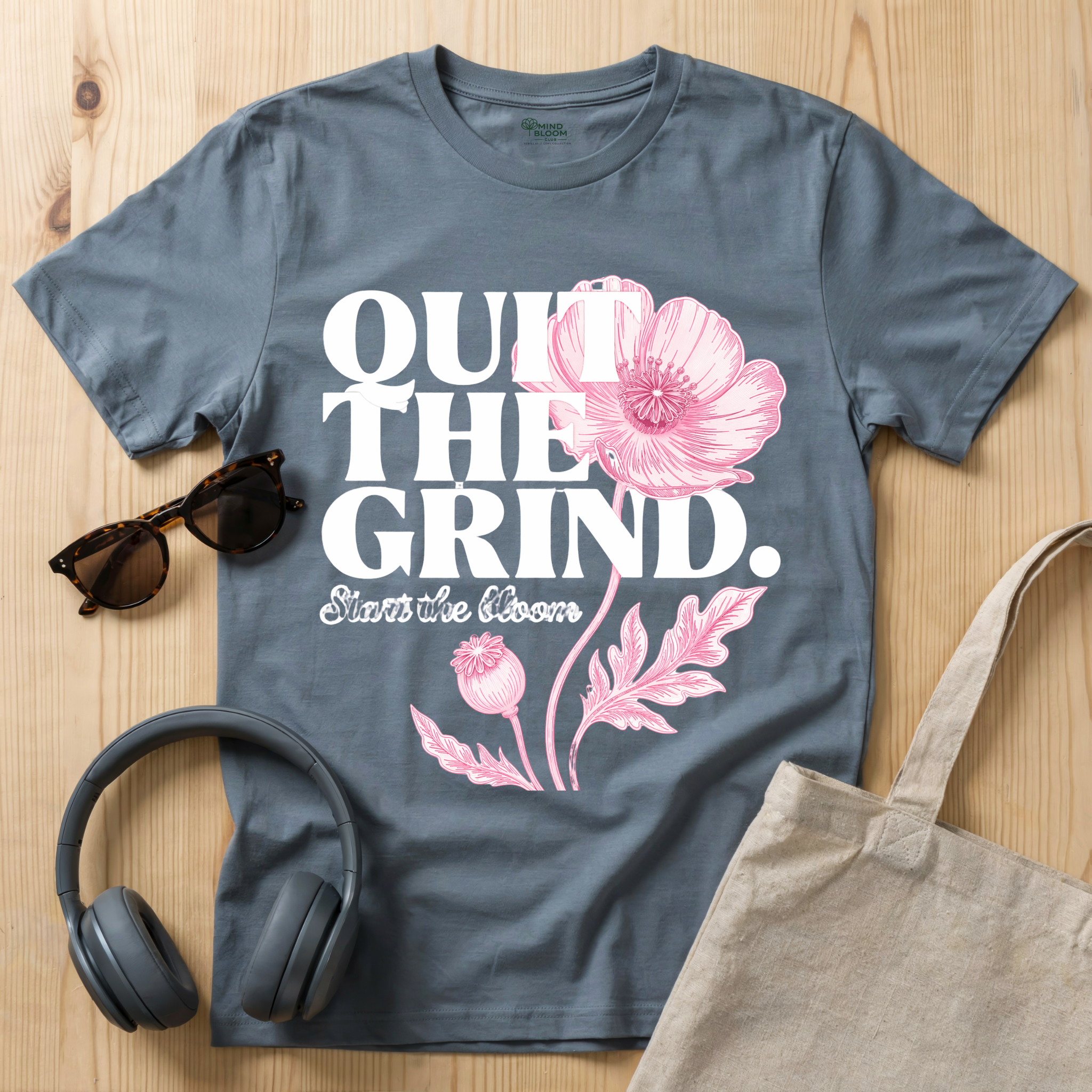 Quit the Grind T-Shirt