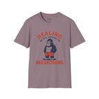 Healing, Still Bad T-Shirt