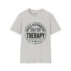 Would recommend Therapy T-Shirt