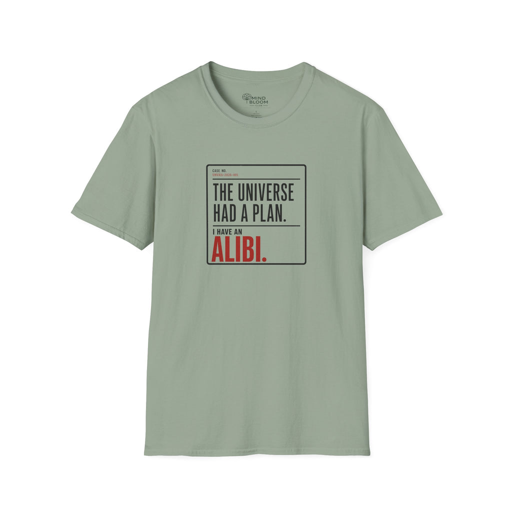 I Have An Alibi  T-Shirt