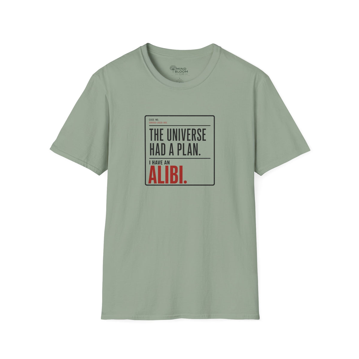 I Have An Alibi  T-Shirt