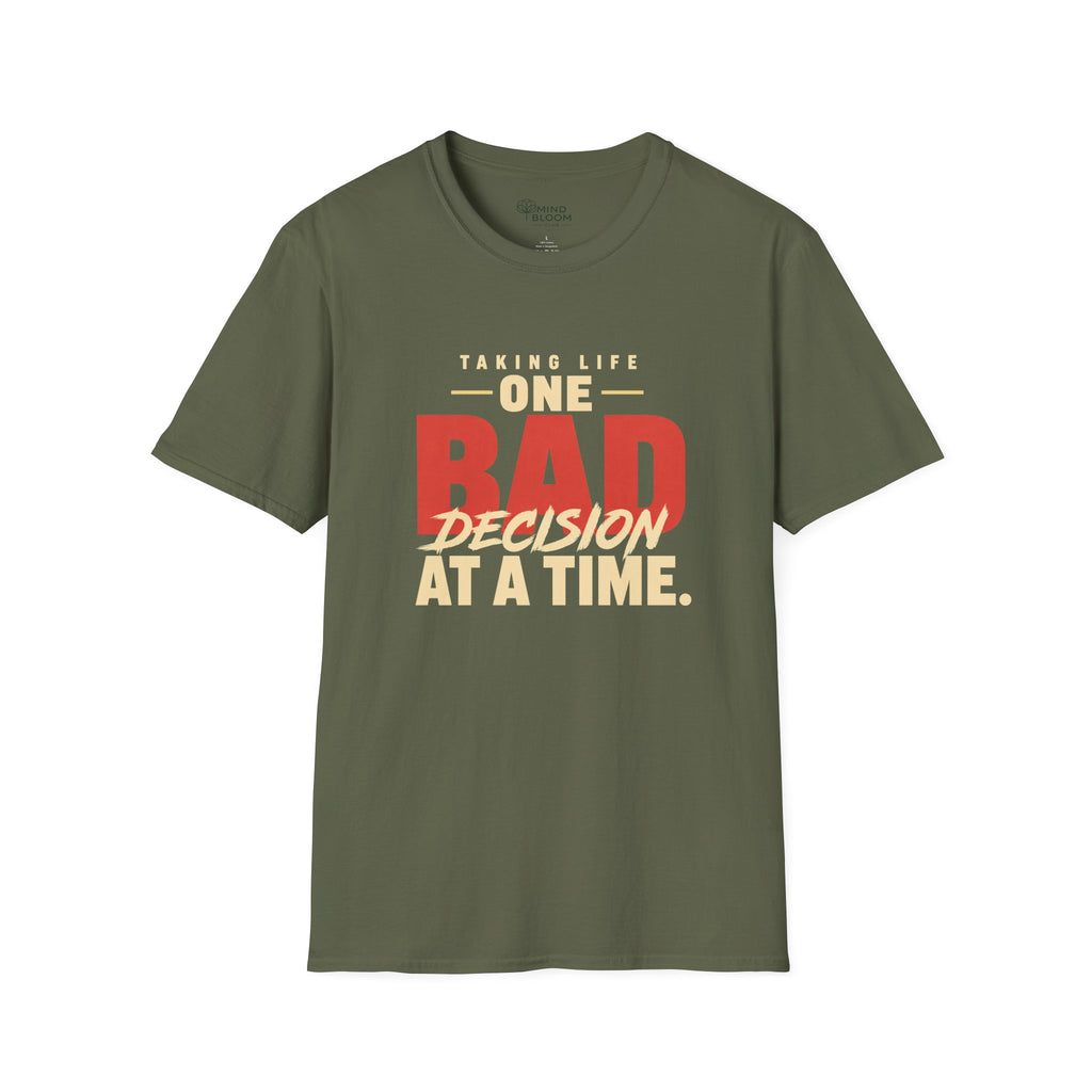 Bad Decisions T-Shirt