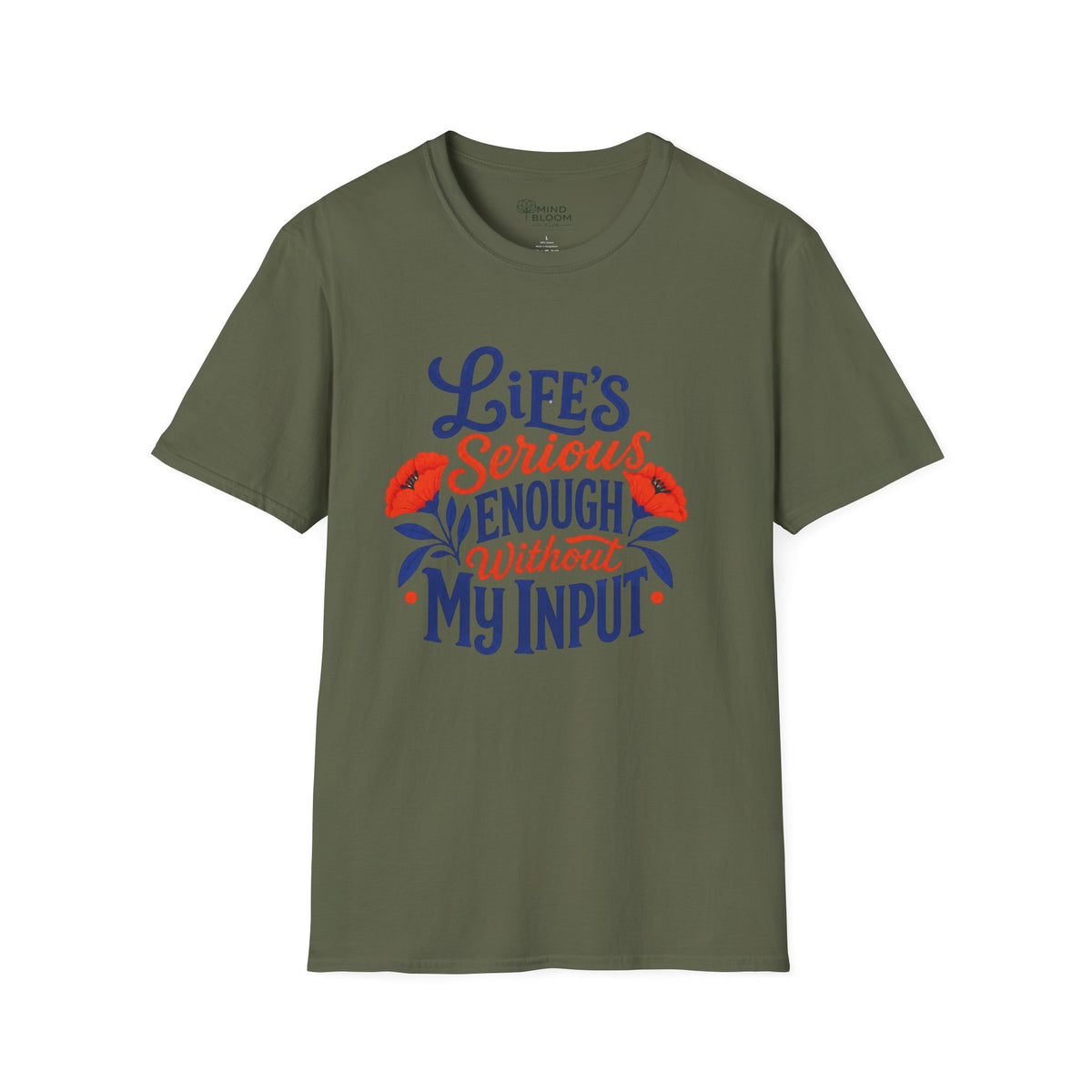 Without My Input T-Shirt