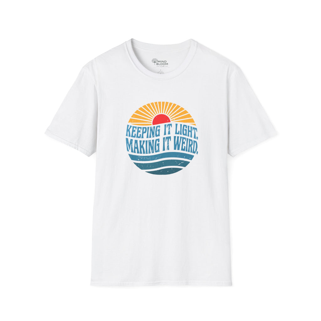 Making It Weird T-Shirt