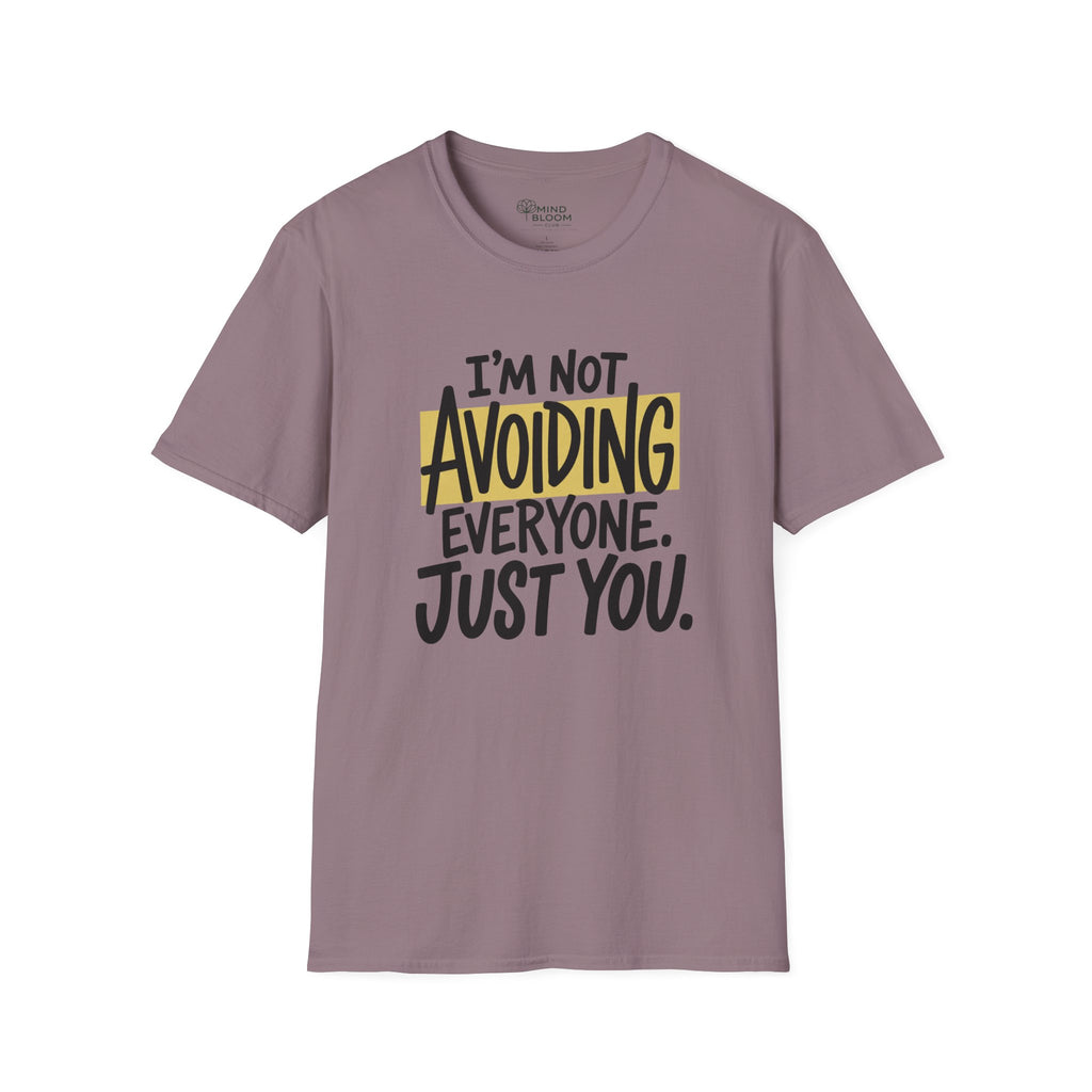 Not Avoiding Everyone T-Shirt