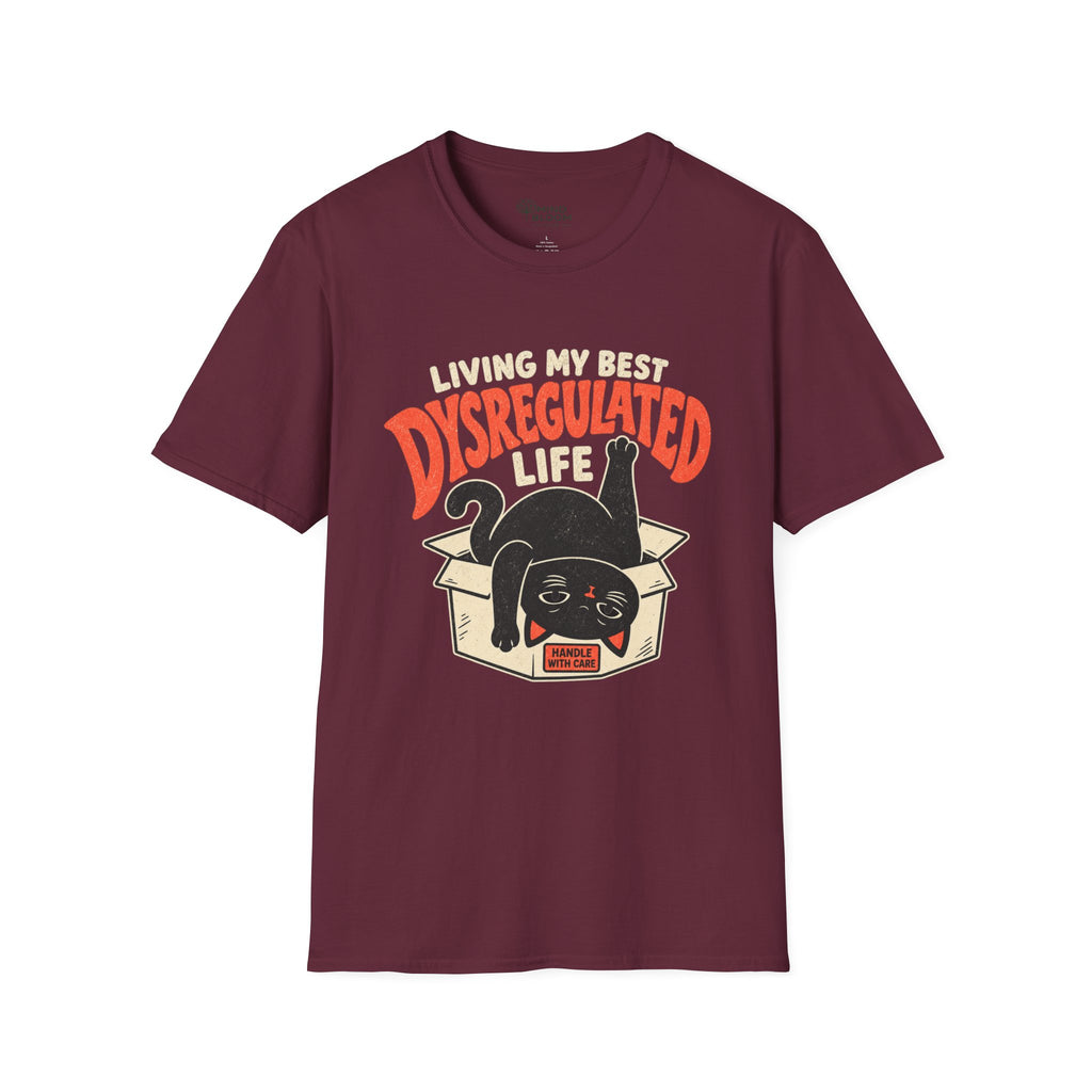 Dysregulated Life T-Shirt