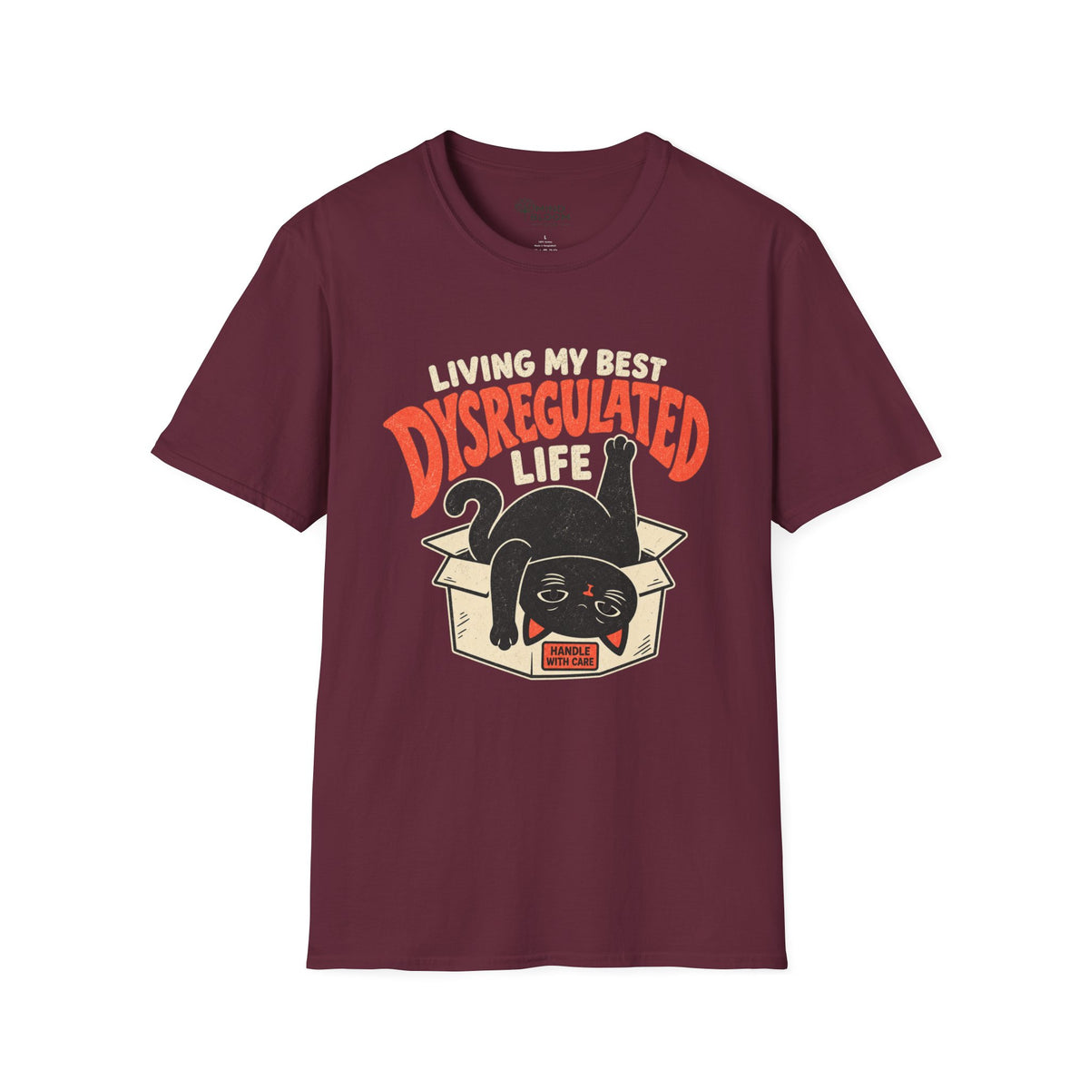 Dysregulated Life T-Shirt