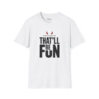 Underestimate me, that'll be funT-Shirt