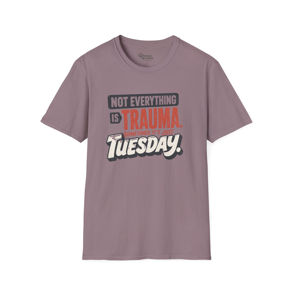 Just Tuesday T-Shirt